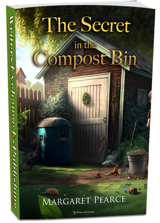 The Secret in the Compost Bin by Margaret Pearce