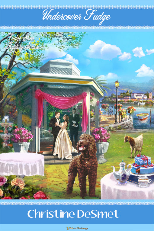 Fudge Shop Mystery Series: Undercover Fudge by Christine DeSmet