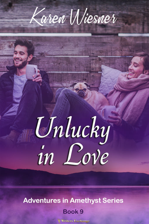 Adventures in Amethyst Series, Book 9: Unlucky in Love by Karen Wiesner