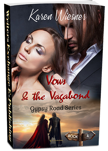 Gypsy Road Series, Book 4: Vows & the Vagabond by Karen Wiesner