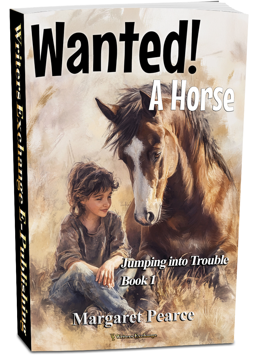 Jumping Into Trouble Series Book 1: Wanted! A Horse by Margaret Pearce