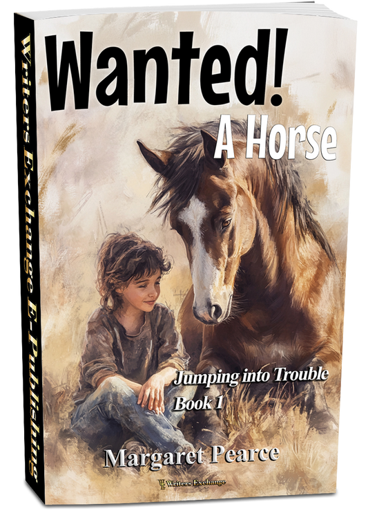 Jumping Into Trouble Series Book 1: Wanted! A Horse by Margaret Pearce