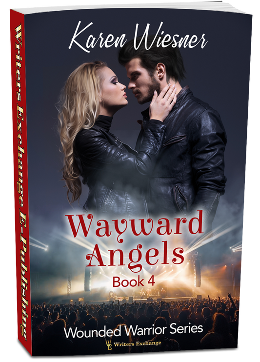 Wounded Warriors Series, Book 4: Wayward Angels by Karen Wiesner