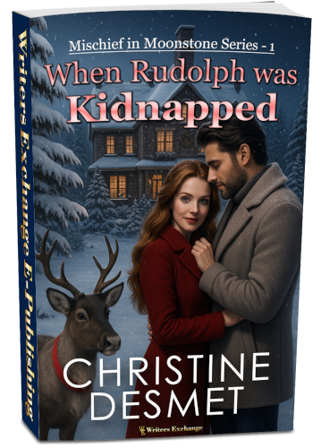 Mischief in Moonstone Series, Novella 1: When Rudolph was Kidnapped by Christine DeSmet