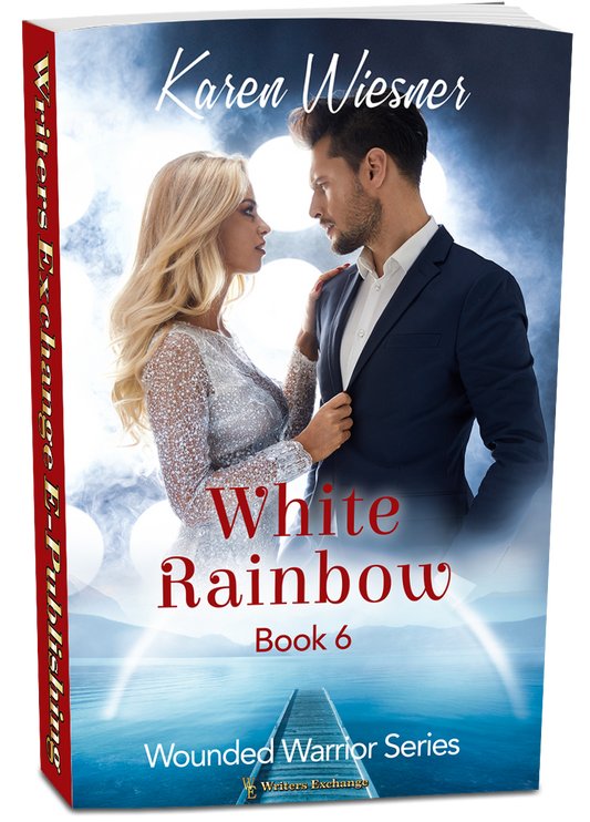 Wounded Warriors Series, Book 6: White Rainbow by Karen Wiesner