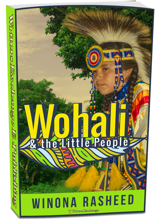 Wohali and the Little People by Winona Rasheed