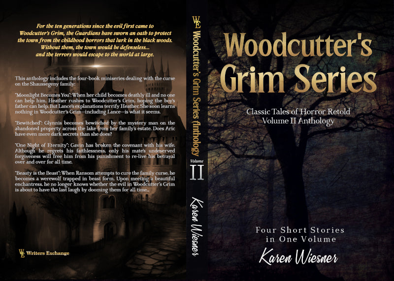 Woodcutter's Grim Series, Volume II Anthology (four short stories in one volume) by Karen Wiesner