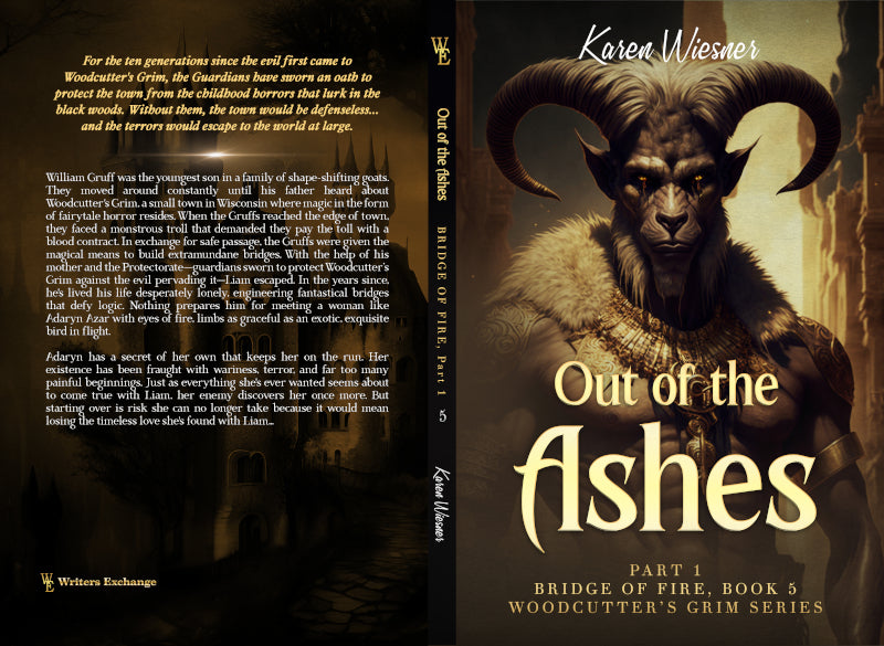 Woodcutter's Grim Series, Book 5, Bridge of Fire, Part 1: Out of the Ashes by Karen Wiesner