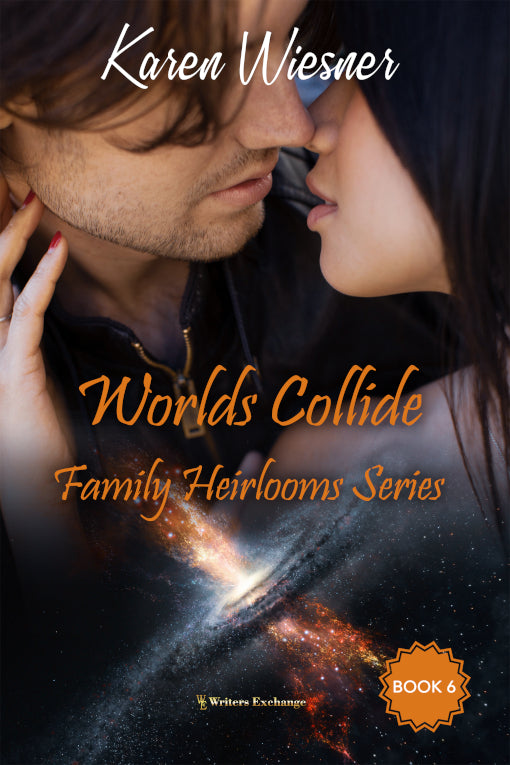 Family Heirlooms Series, Book 6: Worlds Collide by Karen Wiesner